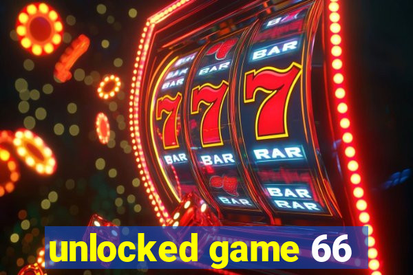 unlocked game 66